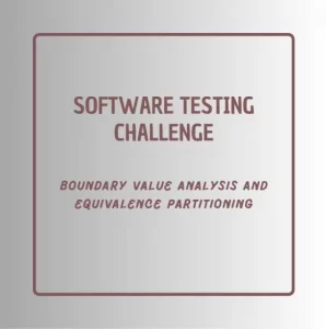 august software challenge boundary value analysis and equivalence partitioning