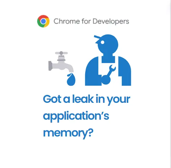 How To Find Memory Leaks Using Chrome Dev Tools