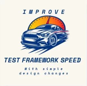 improve test framework speed